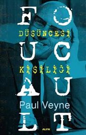 Foucault : Düşüncesi Kişiliği 