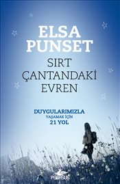 Sırt Çantandaki Evren <br />Duygularımızla <br />Yaşamak İçin 21 Yol