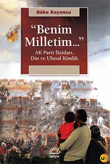 Benim Milletim - AK Parti İktidarı, Din ve Ulusal Kimlik