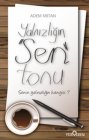 Yalnızlığın Sen Tonu