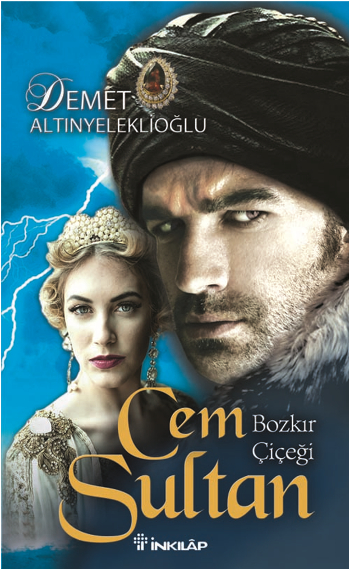 Cem Sultan <br />Bozkır Çiçeği