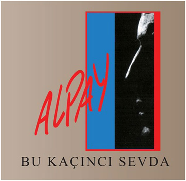 
Bu Kaçıncı Sevda<br />Alpay
