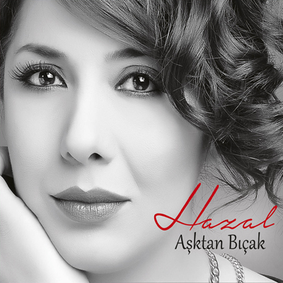 Aşktan Bıçak<br />Hazal