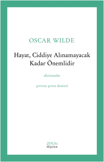 Hayat, Ciddiye <br />Alınamayacak <br />Kadar Önemlidir