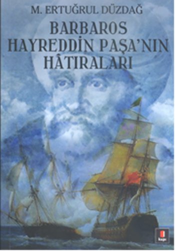 Barbaros Hayreddin Paşa'nın Hatıraları