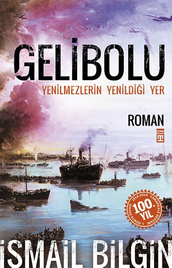 Gelibolu - Yenilmezlerin Yenildiği Yer