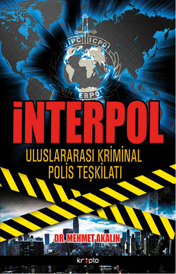 İnterpol <br />Uluslararası Kriminal <br />Polis Teşkilatı