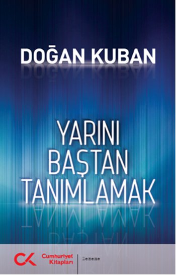 Yarını Baştan Tanımlamak