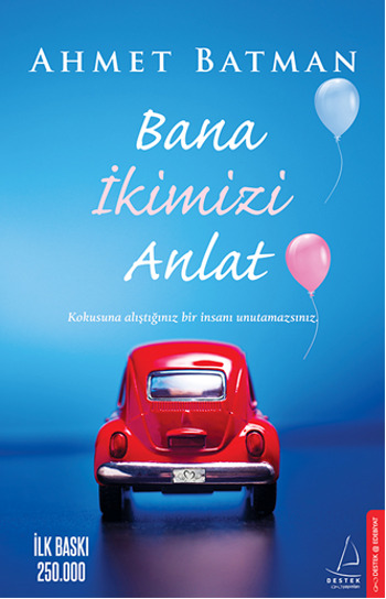 Bana İkimizi Anlat<br />Soğuk Kahve ve <br />Sabah Uykum <br />Yazarından