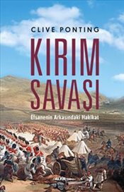 Kırım Savaşı <br />Efsanenin <br />Arkasındaki Hakikat