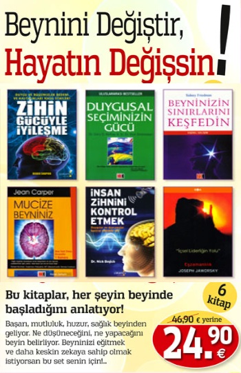 Beynini Değiştir, <br /> Hayatın Değişsin<br /> (6 Kitap Birarada) <br /> Ne Düşüneceğini, <br /> Ne Yapacağını Beyin Belirliyor