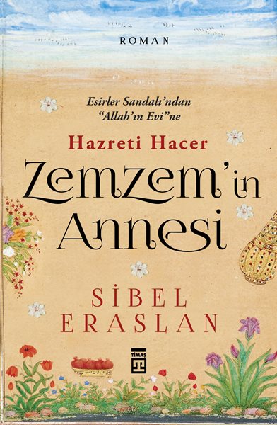 Zemzem'in Annesi Hazreti Hacer