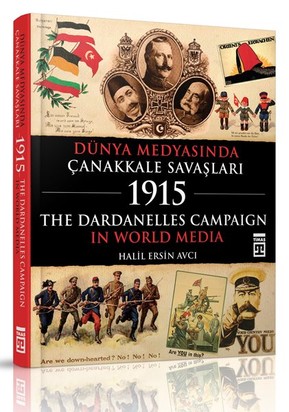 
Dünya Medyasında Çanakkale Savaşları - 
The Dardanelles Campaign In World Media

