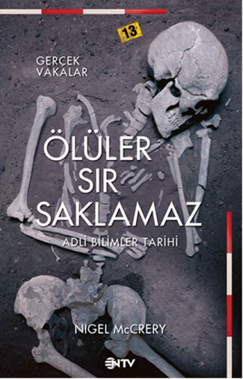 Ölüler Sır Saklamaz <br />Gerçek Vakalar