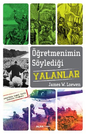 Öğretmenimin Söylediği <br />Yalanlar <br />Amerikan Resmi <br />Tarih Tezinin Oluşumu