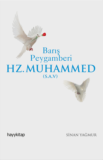 Barış Peygamberi <br />Hz. Muhammed <br />(S.A.V.)