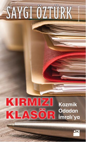 Kırmızı Klasör <br />Kozmik Odadan <br />İmralı'ya