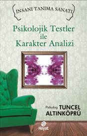 Psikolojik Testler ile Karakter Analizi