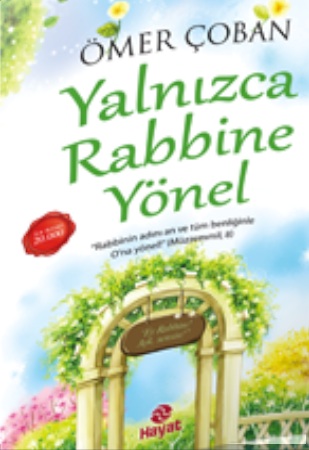 Yalnızca Rabbine Yönel