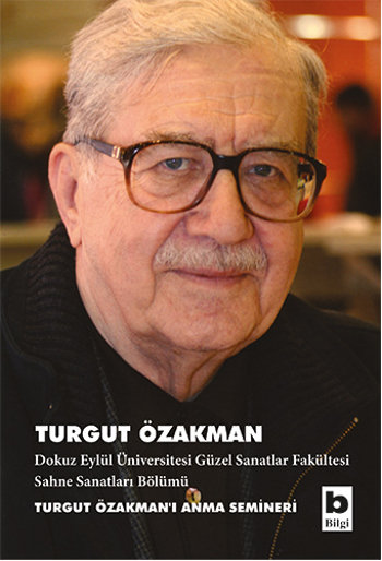 Turgut Özakman <br />Turgut Özakman'ı <br />Anma Semineri