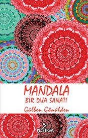 Mandala <br />Bir Dua Sanatı