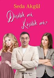 Dişilik mi Kişilik mi