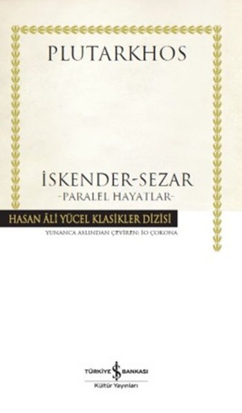 İskender  <br />Sezar <br />Paralel Hayatlar