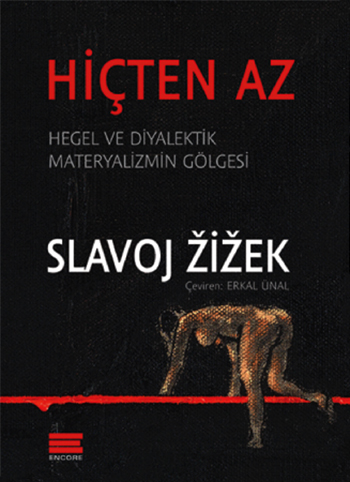 Hiçten Az <br />Hegel ve Diyalektik <br />Materyalizmin Gölgesi