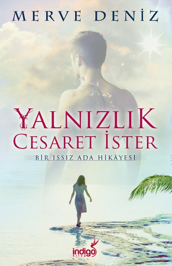 Yalnızlık Cesaret İster