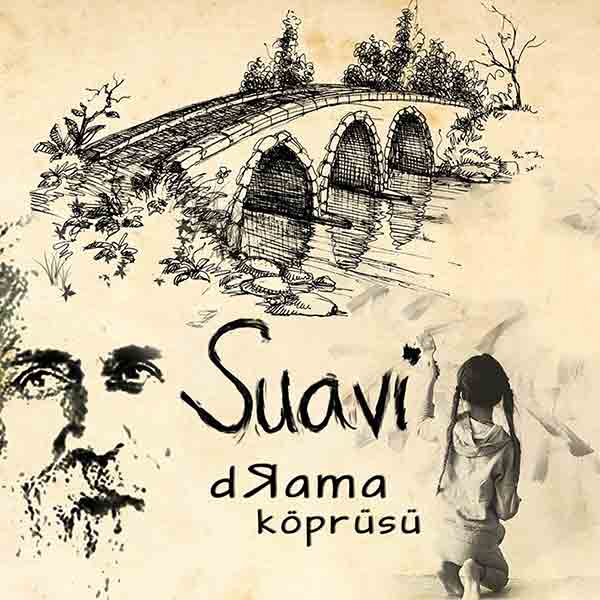 Drama Köprüsü<br />Suavi<br />