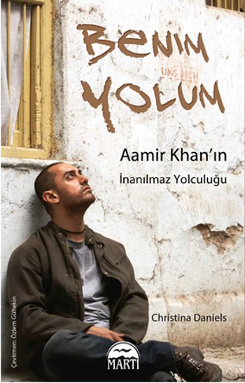 Benim Yolum  <br />Aamir Khan'ın <br />İnanılmaz Yolculuğu