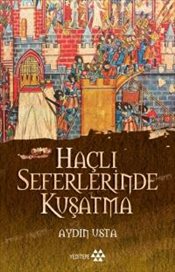 Haçlı Seferinde Kuşatma 