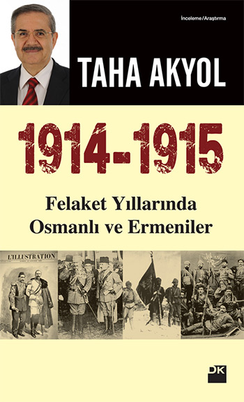 1914-1915 <br />Felaket Yıllarında <br />Osmanlı ve Ermeniler