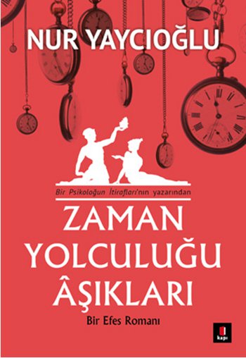 Zaman Yolculuğu Aşıkları (Bir Efes Romanı)