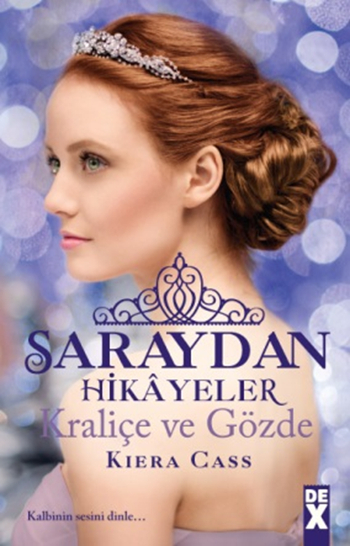 Saraydan Hikayeler<br />Kraliçe ve Gözde