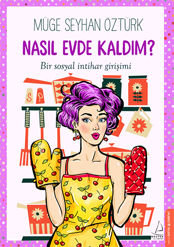 Nasıl Evde Kaldım? Bir Sosyal İntihar Girişimi 