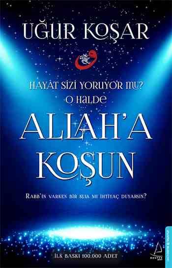 Allaha Koşun<br />Uğur Koşar'ın Çok Satan Kitabı<br />Allah'a Koşun