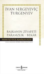 Başkanın Ziyafeti - Parasızlık - Bekar