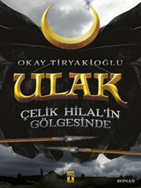 Ulak - Çelik Hilal' in Gölgesinde