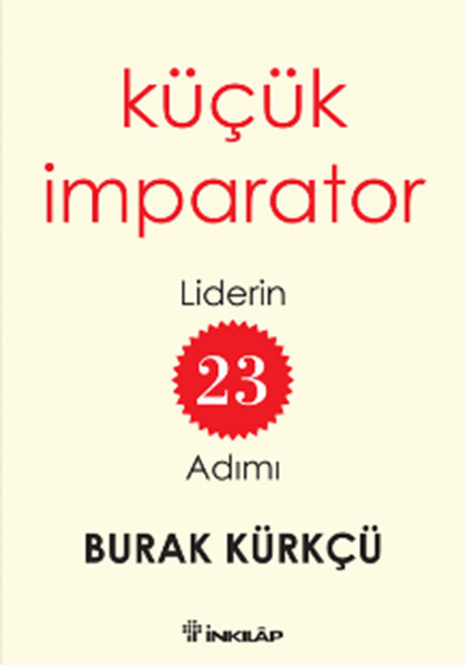 Küçük İmparator - Liderin 23 Adımı