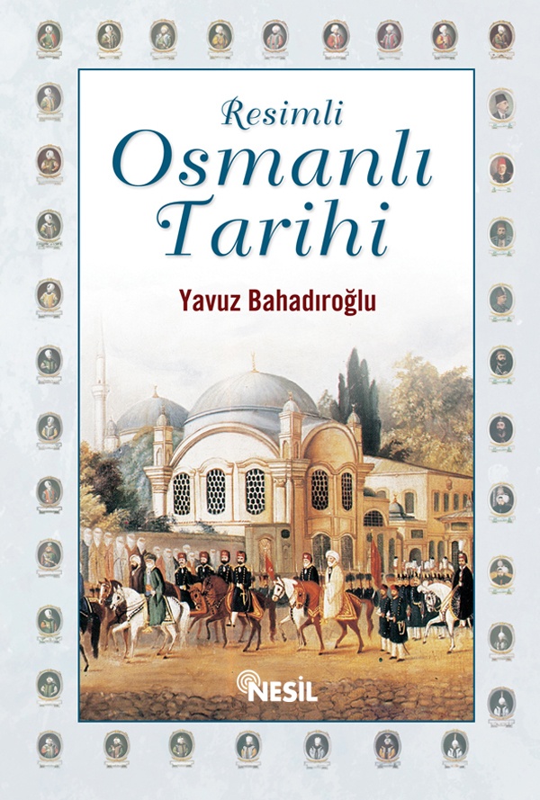 Resimli Osmanlı Tarihi (Ciltli /Rekli Baskı)