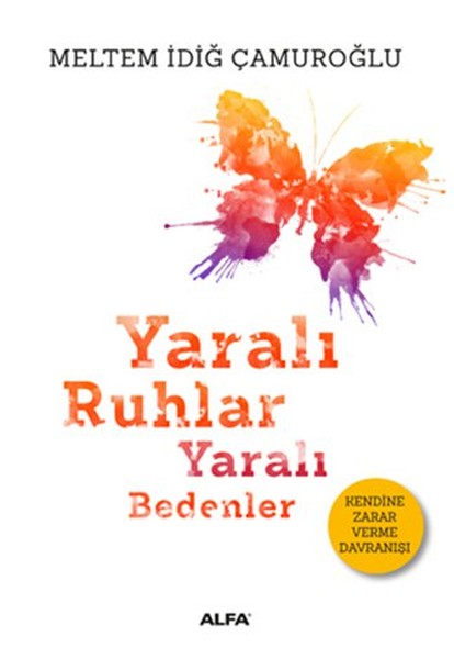 Yaralı Ruhlar Yaralı Bedenler