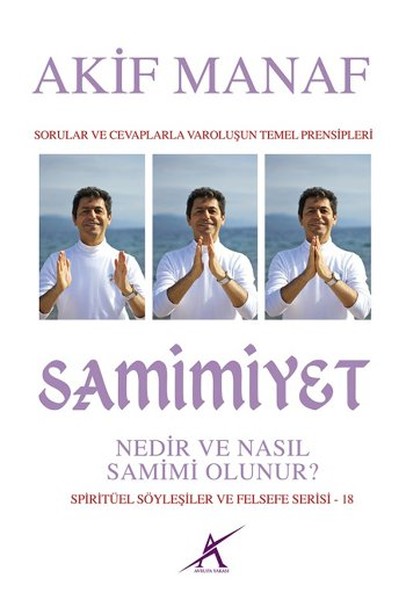 Samimiyet Nedir ve Nasıl Samimi Olunur?