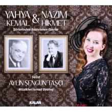 
Nazım Hikmet -<br />Yahya Kemal <br />Aylin Şengün Taşçı
