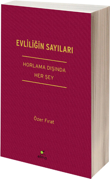 Evliliğin Sayıları  <br />Horlama Dışında Her Şey