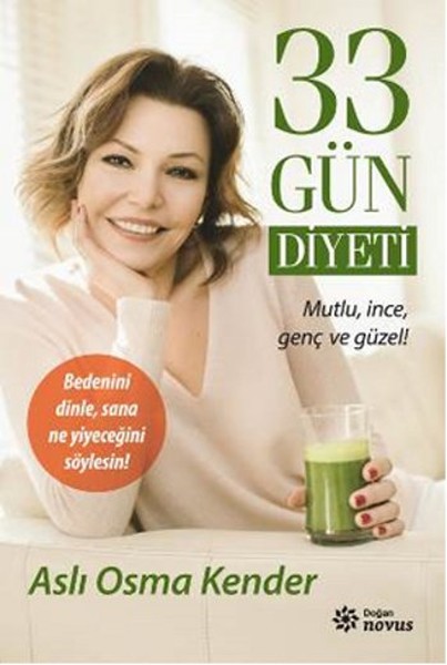 33 Gün Diyeti<br />Mutlu, İnce, Genç ve Güzel