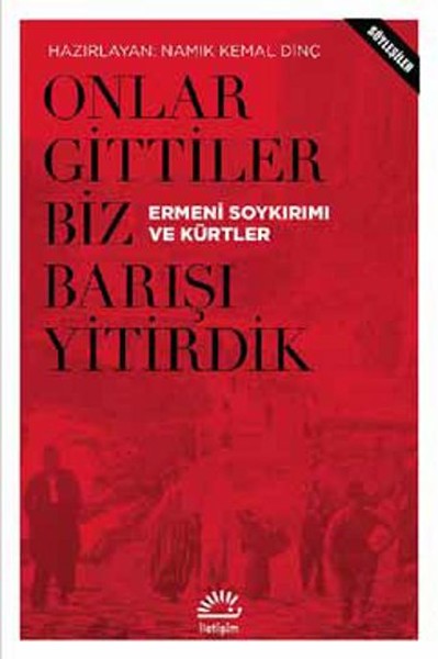 Onlar Gittiler Biz Barışı Yitirdik