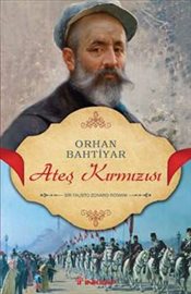 Ateş Kırmızısı <br />Bir Fausto Zonaro Romanı