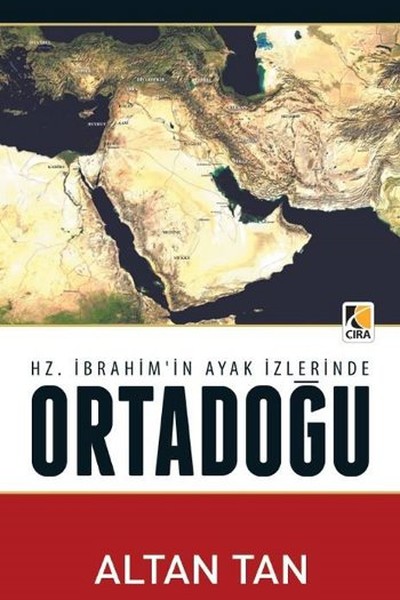 Hz. İbrahim'in Ayak İzlerinde Ortadoğu