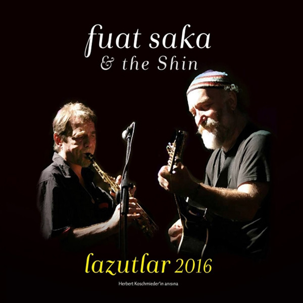 Lazutlar 2016<br />Fuat Saka - The Shin